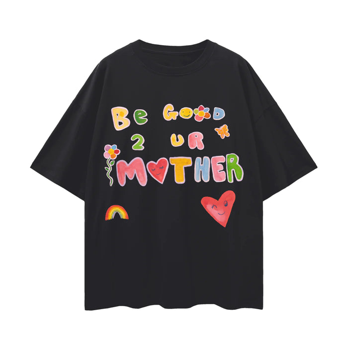 BE GOOD TO YOUR MOTHER Oversized Shirt Black