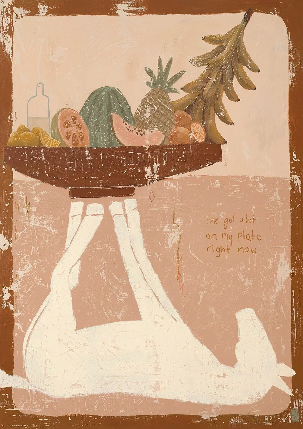 Tahnee Kelland Print A2 - I’ve Got A lot On My Plate