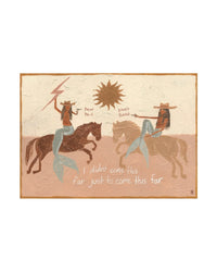 Tahnee Kelland Print A4 - I didn't come this far just to come this far