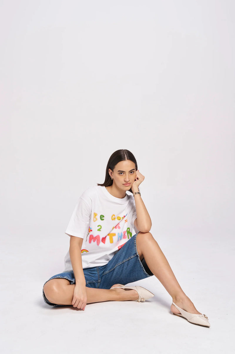 BE GOOD TO YOUR MOTHER Oversized Shirt White