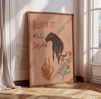Tahnee Kelland Print A3 - Burn It All Down And Watch It Grow