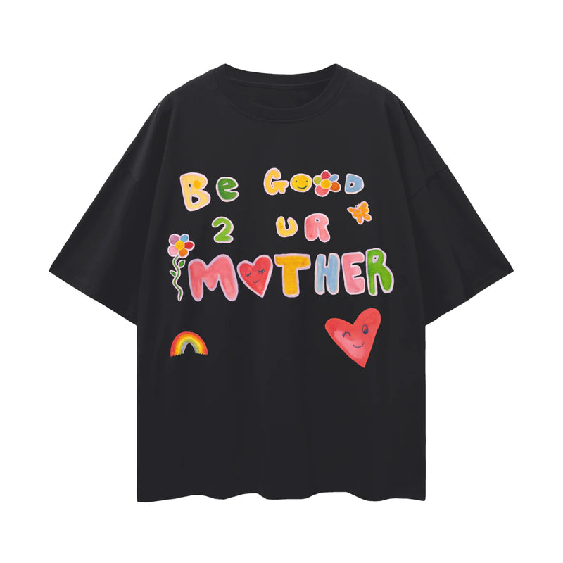 BE GOOD TO YOUR MOTHER Oversized Shirt Black